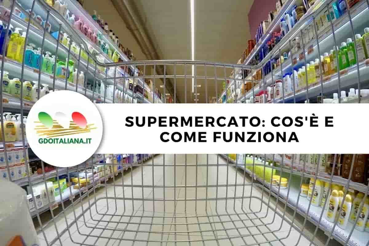 supermercato-cosè-come-funziona